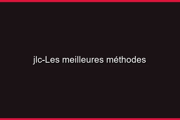 Les meilleures méthodes