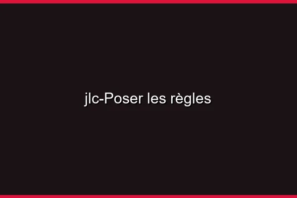 Poser les règles