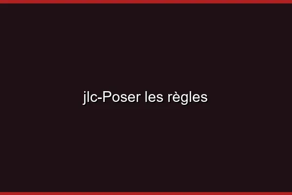 Poser les règles
